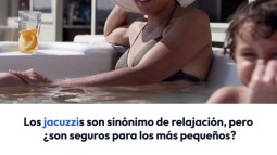 ¿Los jacuzzis son seguros para los niños?