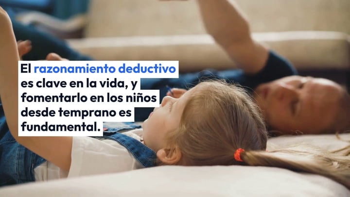 Ideas para mejorar el razonamiento deductivo de los niños